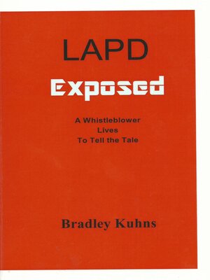 cover image of LAPD EXPOSED-A Whistleblower Lives to Tell the Tale
